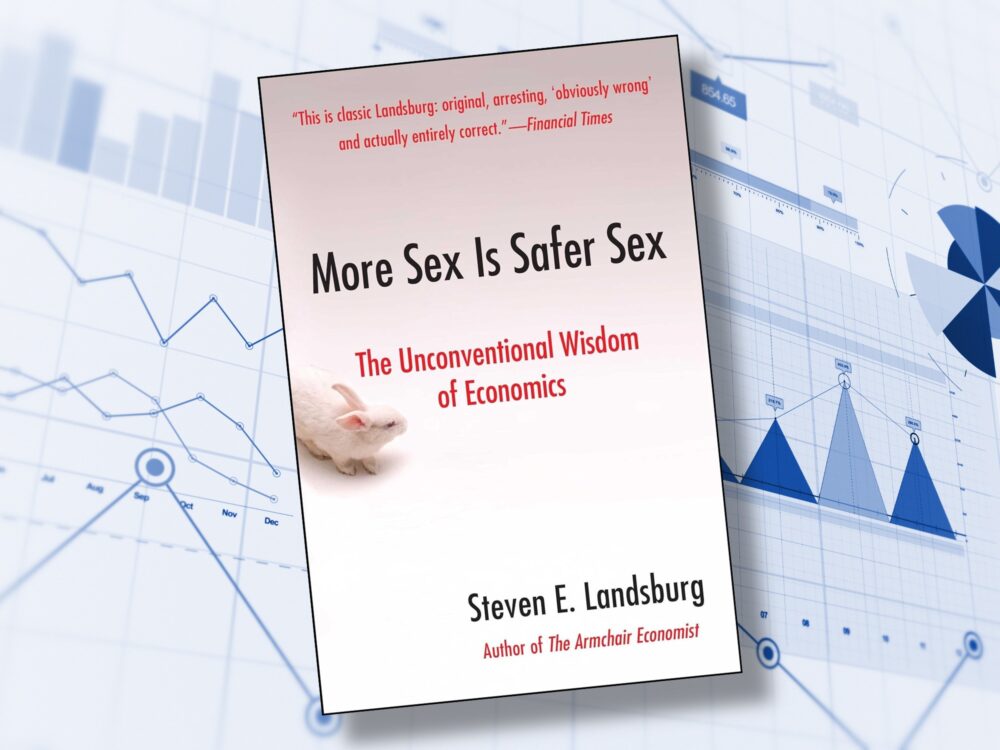 Steven E. Landsburg: More Sex Is Safer Sex