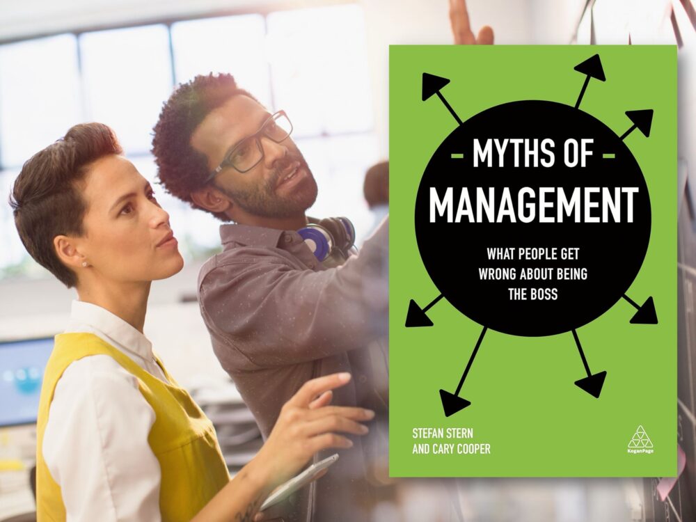 Stefan Stern, Cary Cooper: Myths of Management 